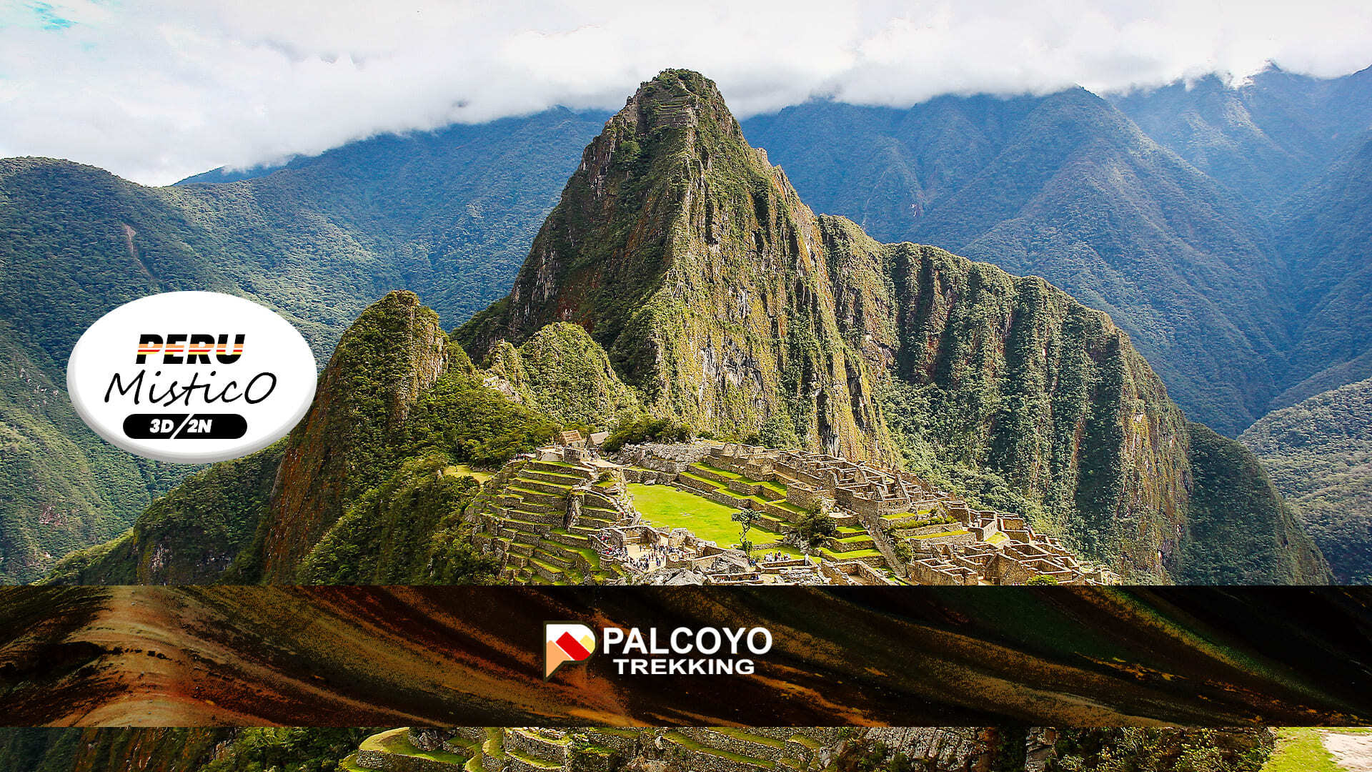 Peru Mistico – 3D-2N – Escapada a Cusco y Machupicchu